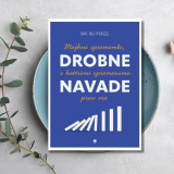 Dr. BJ Fogg: DROBNE NAVADE_slika_1281