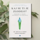 dr. Bruce Perry in Oprah Winfrey: KAJ SE TI JE ZGODILO?_slika_1340