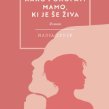 Nadja Ebner: KAKO POKOPATI MAMO, KI JE ŠE ŽIVA_slika_1432